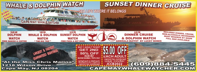 Cape May Whale Watchers - Buy One get one 50% Off - https://www.capemaywhalewatchers.com/