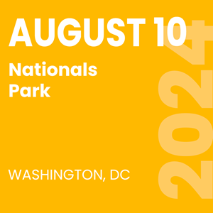 August 10 - Nationals Park - Washington, D.C.