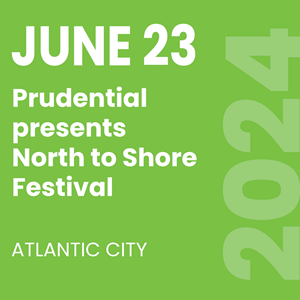 June 23 - North to Shore Jersey Festival - Atlantic City