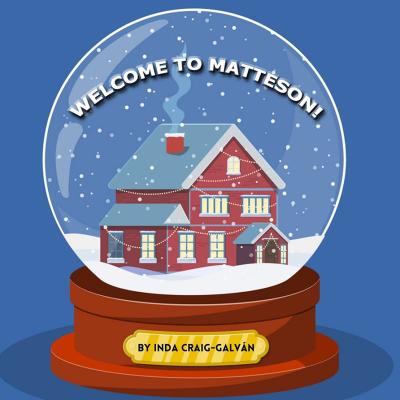 Welcome to Matteson! show art. Red two-story house in a snow globe against a blue backdrop. 